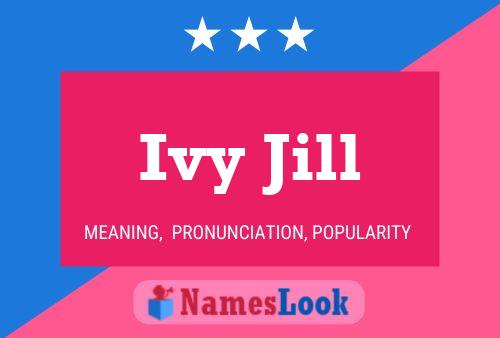 Pôster do nome Ivy Jill