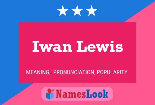 Pôster do nome Iwan Lewis