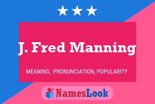 Pôster do nome J. Fred Manning