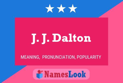 Pôster do nome J. J. Dalton