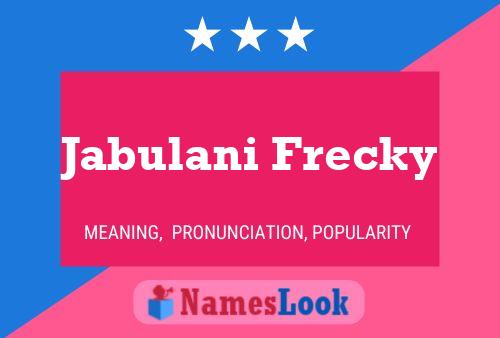 Pôster do nome Jabulani Frecky