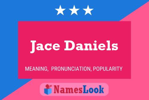 Pôster do nome Jace Daniels