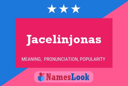 Pôster do nome Jacelinjonas