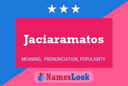 Pôster do nome Jaciaramatos