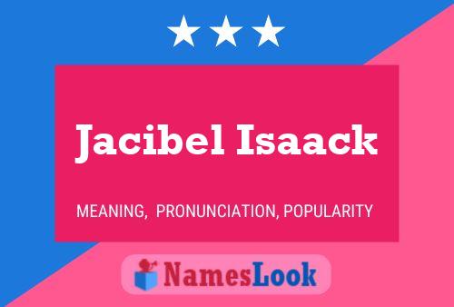 Pôster do nome Jacibel Isaack