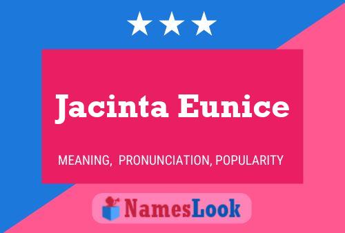 Pôster do nome Jacinta Eunice