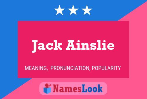 Pôster do nome Jack Ainslie