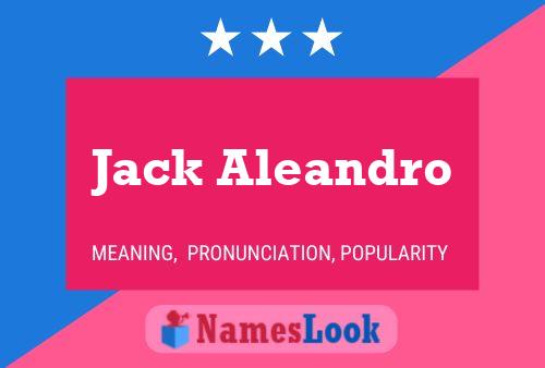 Pôster do nome Jack Aleandro