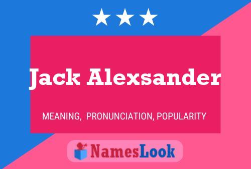 Pôster do nome Jack Alexsander