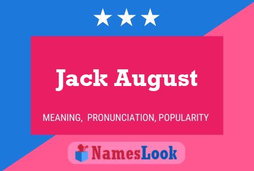 Pôster do nome Jack August