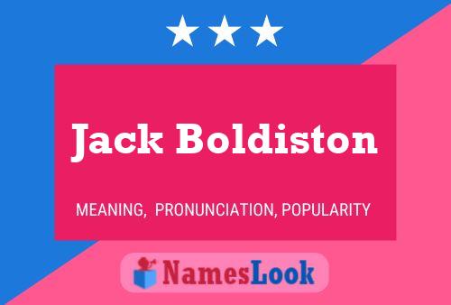 Pôster do nome Jack Boldiston