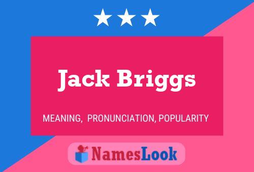 Pôster do nome Jack Briggs