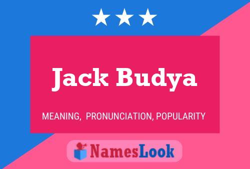 Pôster do nome Jack Budya