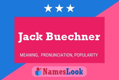 Pôster do nome Jack Buechner