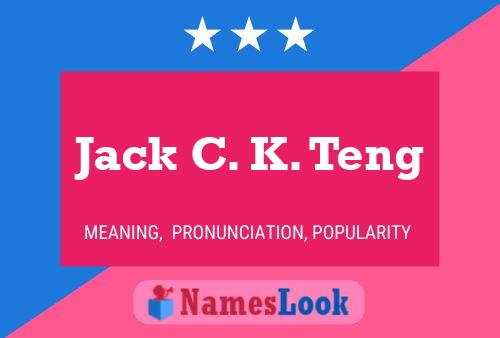 Pôster do nome Jack C. K. Teng