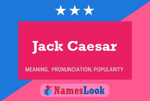 Pôster do nome Jack Caesar