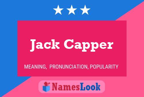 Pôster do nome Jack Capper