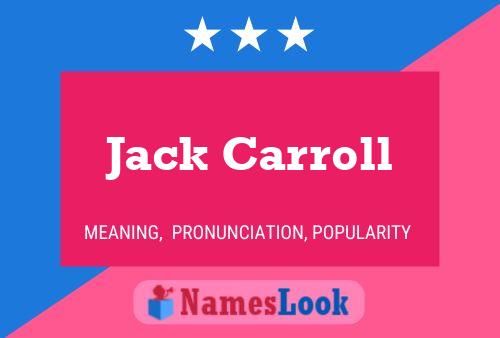 Pôster do nome Jack Carroll