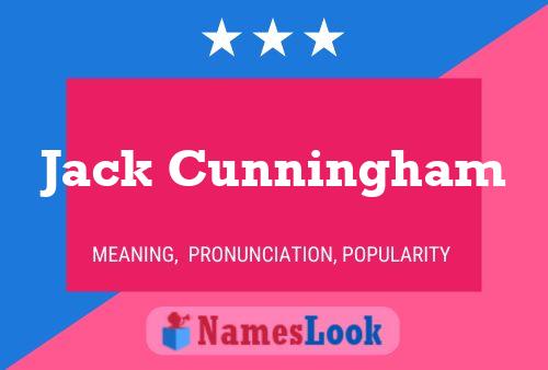 Pôster do nome Jack Cunningham