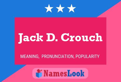 Pôster do nome Jack D. Crouch