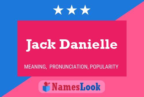 Pôster do nome Jack Danielle