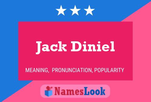 Pôster do nome Jack Diniel