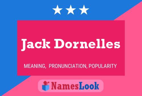 Pôster do nome Jack Dornelles