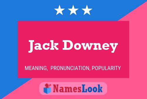 Pôster do nome Jack Downey