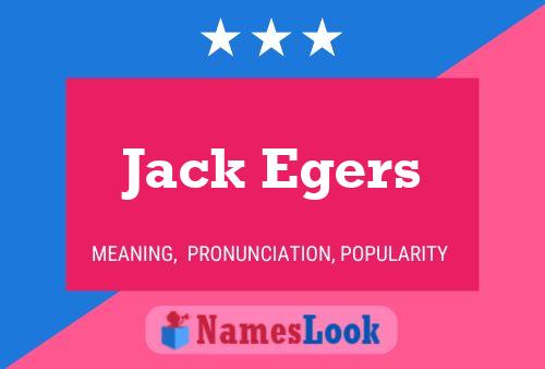 Pôster do nome Jack Egers