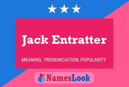 Pôster do nome Jack Entratter