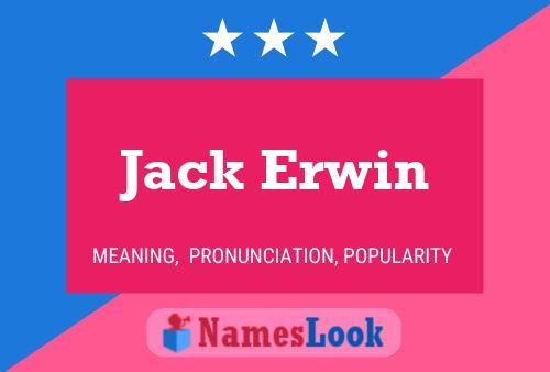 Pôster do nome Jack Erwin