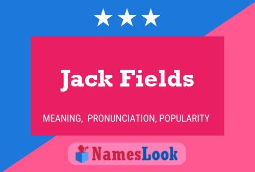 Pôster do nome Jack Fields