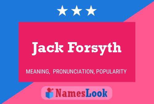 Pôster do nome Jack Forsyth