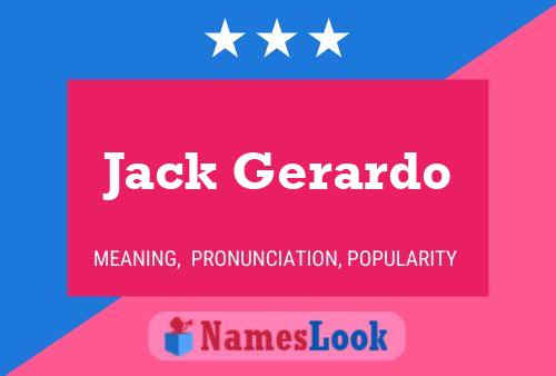 Pôster do nome Jack Gerardo