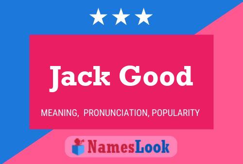 Pôster do nome Jack Good