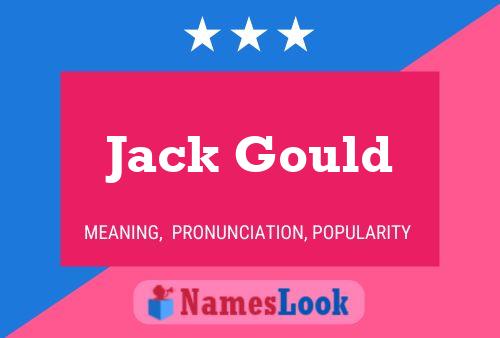 Pôster do nome Jack Gould