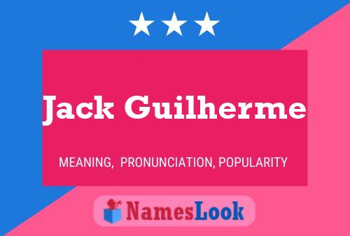 Pôster do nome Jack Guilherme