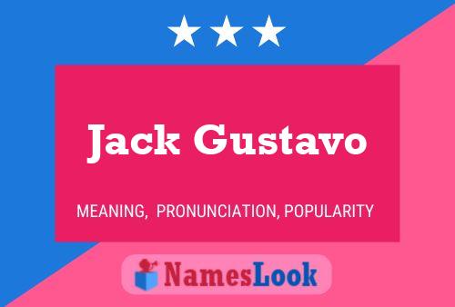 Pôster do nome Jack Gustavo