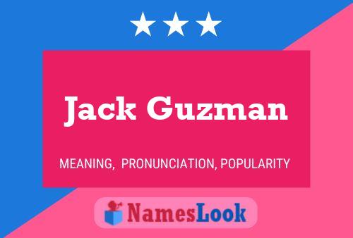 Pôster do nome Jack Guzman