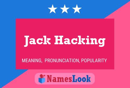 Pôster do nome Jack Hacking