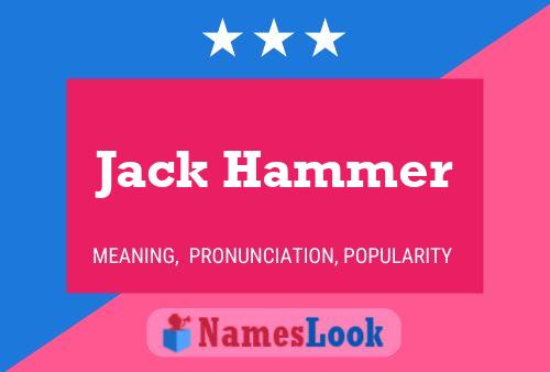 Pôster do nome Jack Hammer