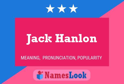 Pôster do nome Jack Hanlon