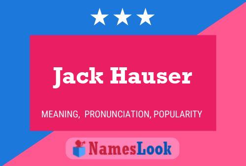 Pôster do nome Jack Hauser