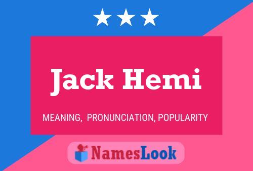 Pôster do nome Jack Hemi