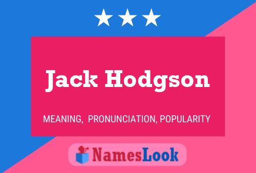 Pôster do nome Jack Hodgson