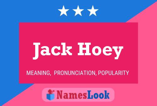 Pôster do nome Jack Hoey