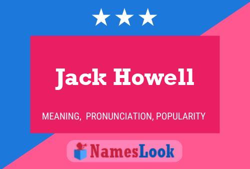 Pôster do nome Jack Howell