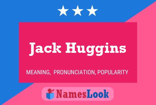 Pôster do nome Jack Huggins