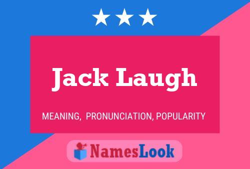 Pôster do nome Jack Laugh