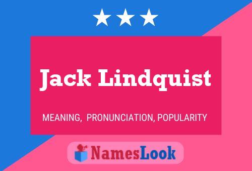 Pôster do nome Jack Lindquist